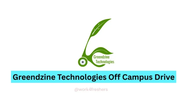 Greendzine Technologies Off Campus Drive | Hiring Trainee Role