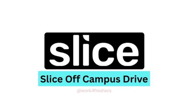 Slice Internship 2026 | Bengaluru Location | Apply Online